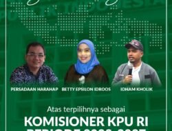 Persadaan Harahap Terpilih Komisoner KPU RI, Kahmi Benteng Ucapkan Selamat