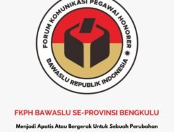 Tolak Rekrutmen PPPK Bawaslu, PPNPNS Se-Bengkulu Nyatakan SIKAP SOLIDARITAS