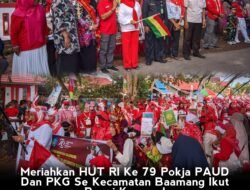 Meriahkan HUT RI ke 79 Pokja PAUD Dan PKG Se Kecamatan Baamang Ikut Pawai Karnaval