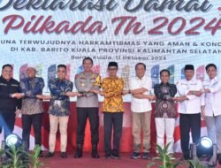 Deklarasi Damai Di Batola, Kapolda Tekankan keamanan dan Kedamaian Saat Pilkada