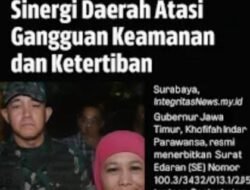 Gubernur Khofifah Terbitkan SE: Perkuat Sinergi Daerah Atasi Gangguan Keamanan dan Ketertiban
