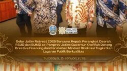 PEMPROV JATIM GELAR RETREAT 2026 TEMA CREATIVE FINANCING DAN VALUE FOR MONEY