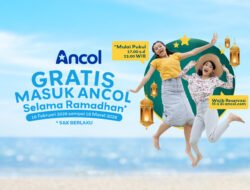 Ancol Rayakan Ramadhan dengan Program Gratis Masuk Ancol, Ramadhan Happy Journey dan Promo Puasa