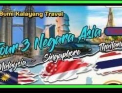 Bumi Kenyalang Travel, Nikmati Keseruan Wisata 3 Negara Dengan Paket Pilihan Menarik