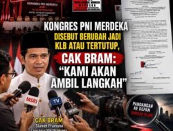 Kongres PNI Merdeka Disebut Berubah Jadi KLB atau Tertutup, Cak Bram: “Kami Akan Ambil Langkah”